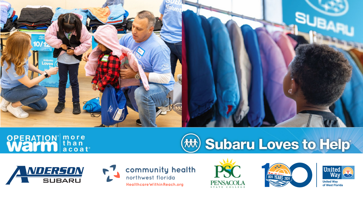 Subaru operation warm volunteers helping chidren put on coats with a blue bar underneath that says operation warm, more than a coat on the left and subaru loves to help on the right. under everything is the anderson subaru, community health northwest florida, pensacola state college and the united way of west florida logos